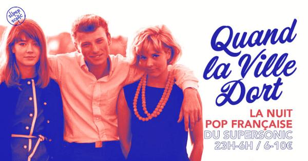 Quand la ville dort / Nuit pop française